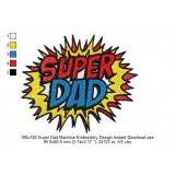 100x100 Super Dad Machine Embroidery Design Instant Download